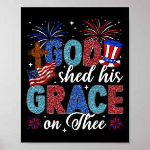 Poster 4 De Julho Deus Deu Sua Graça Em 4 De Julho