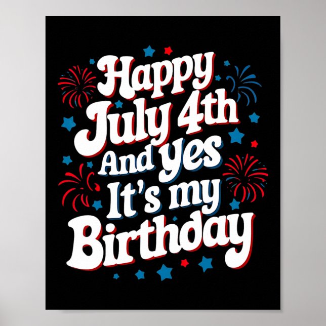Poster 4 De Julho Feliz Dia 4 De Julho E Sim É. (Frente)