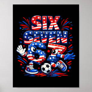 Poster 4 de Julho Six Seven 67 Futebol Crianças Rotação C