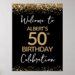 Poster 50º aniversário Dourado Glitter e Black Welcome<br><div class="desc">Elegante brilho de ouro Faux com os realces de confete em shimmering na borda superior e inferior. Todo o texto é ajustável e fácil de mudar para as necessidades do seu próprio partido. design de modelo de 50 anos elegante excelente.</div>