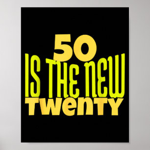 Poster 50 É o Novo Vinte Engraçado 50º Aniversário 50 Ano