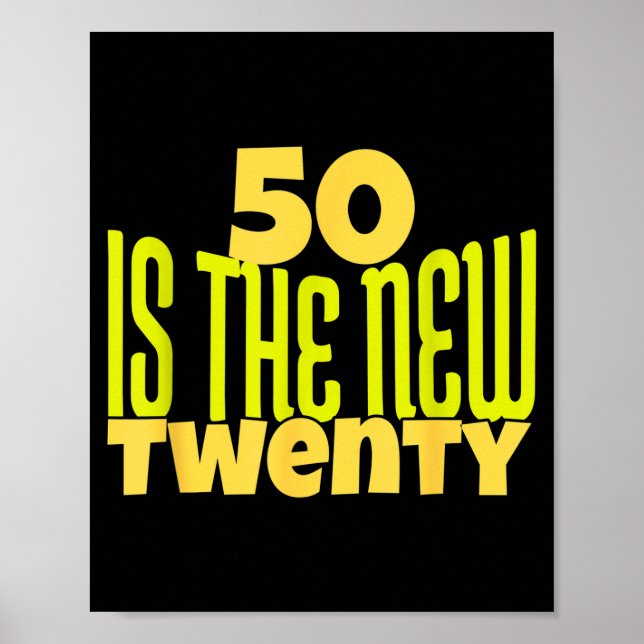 Poster 50 Is The New Twenty Funny 50th Birthday 50 Years  (Frente)