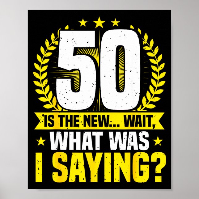 Poster 50th Birthday, 50 Is The New... Funny 50 Years Old (Frente)