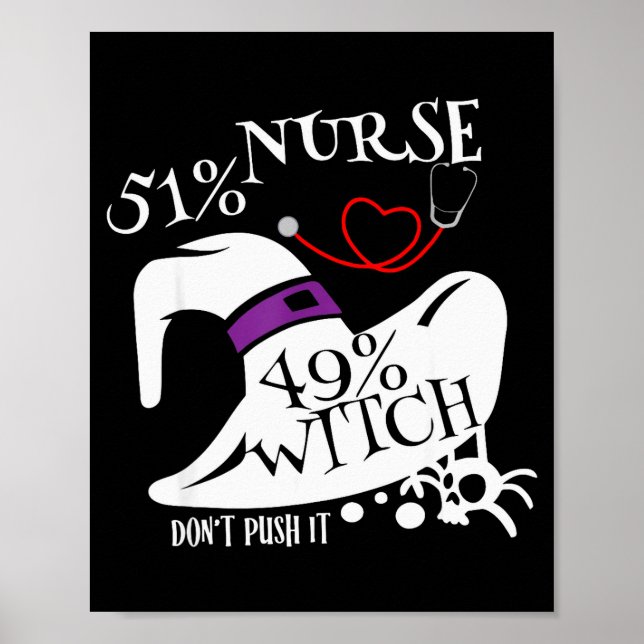 Poster 51% Nurse 49% Witch Dont Push It Funny Y Nurse Hal (Frente)