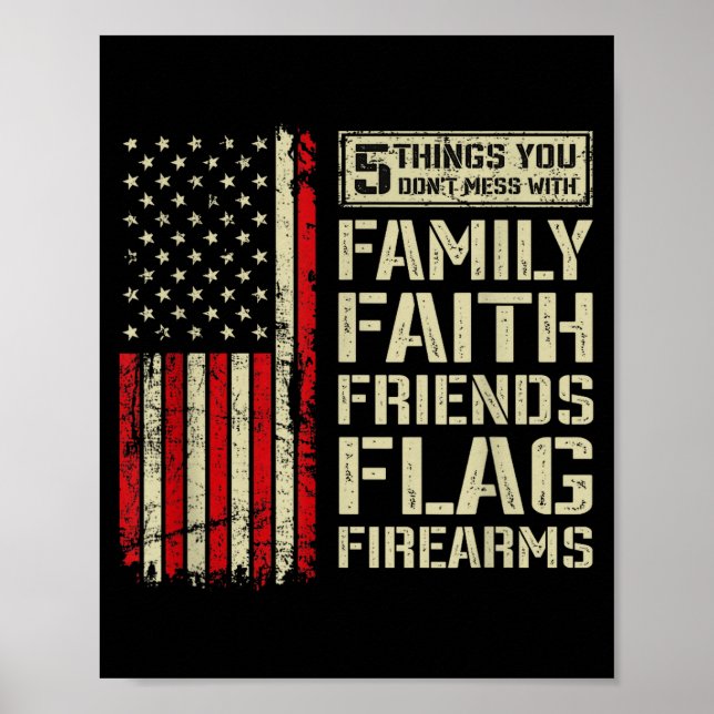 Poster 5 Things Don't Mess With Family Faith Friends Flag (Frente)
