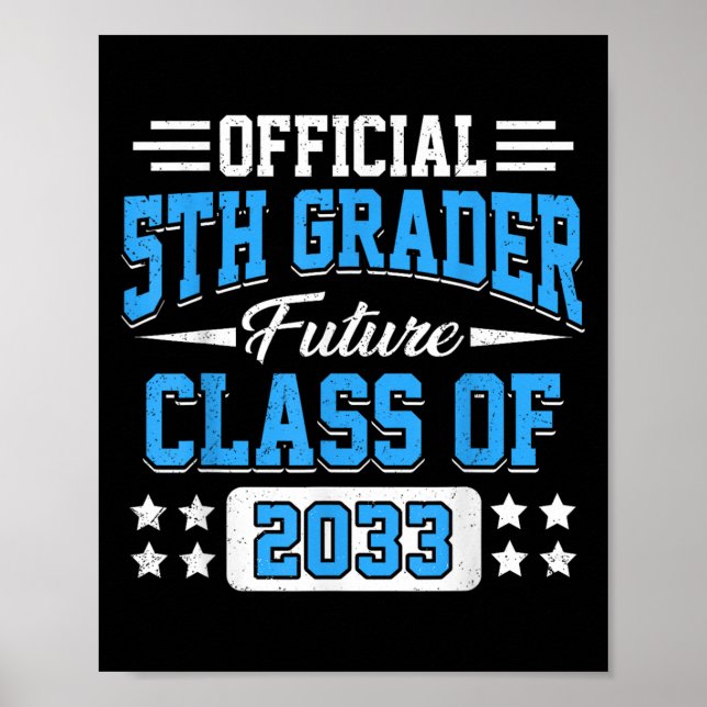 Poster 5th Grader Future Cl Of 2033 First Day Grade 5  (Frente)