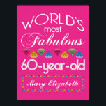 Poster 60º aniversário As mais fabulosas e coloridas joia<br><div class="desc">Comemore o aniversário de um marco do seu mais velho favorito com este presente divertido que os lembra como são fabulosos. Inscrições em branco e cinza em fundo rosa profundo. As joias cortadas em diamante coloridas em tons arco-íris servem de sotaque. Personalizar com nomes, iniciais ou outro texto. Esta série...</div>