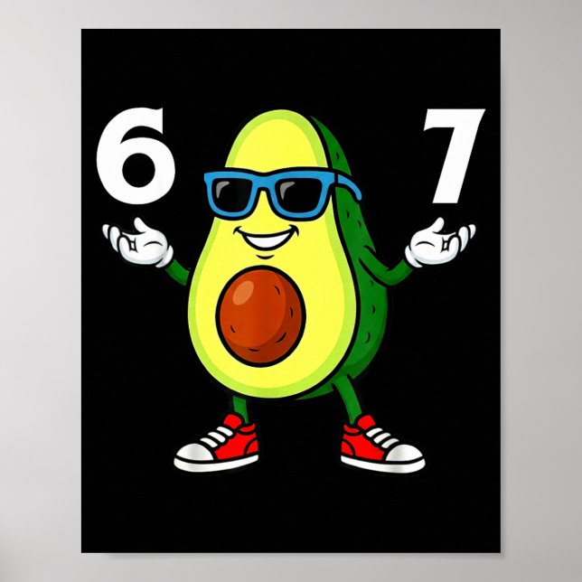 Poster 67 Avocado 6 7 Funny Cool Six Seven Meme Cartoon B (Frente)