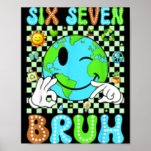 Poster 67 bruh dia da terra todos os dias seis sete crian