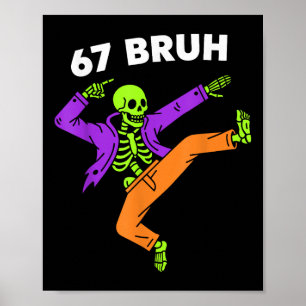 Poster 67 Bruh Halloween Dabbing Esqueleto Meme 6 7 Númer