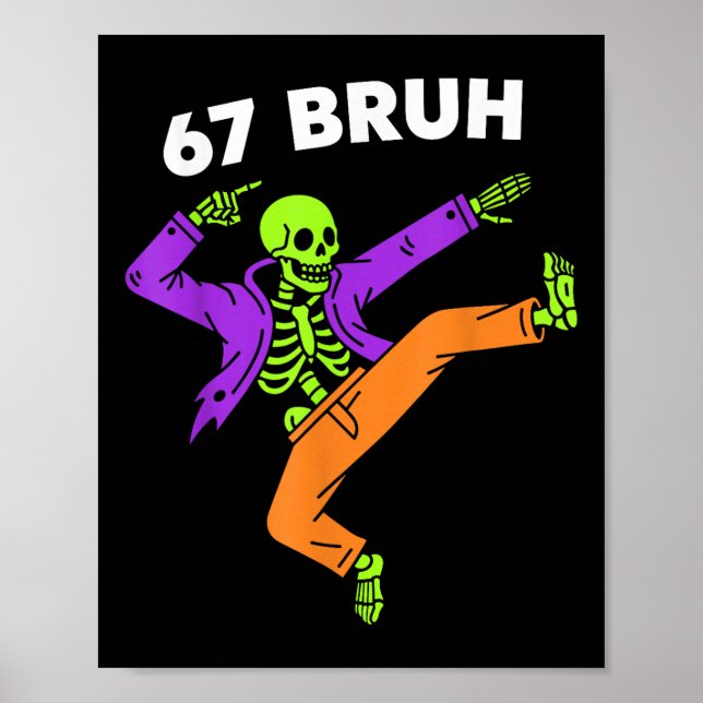 Poster 67 Bruh Halloween Dabbing Esqueleto Meme 6 7 Númer (Frente)