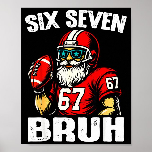 Poster 67 Bruh Meme Christmas Football Santa Six Seven  (Frente)