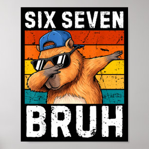 Poster 67 Bruh Meme Engraçado 6 7 Capivara Para Meninos C
