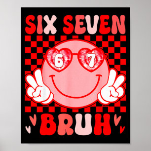 Poster 67 Bruh Valentim Engraçado Seis Sete Meme Corações