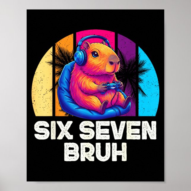 Poster 67 Capybara Funny Six Seven Bruh Capybara Video Ga (Frente)