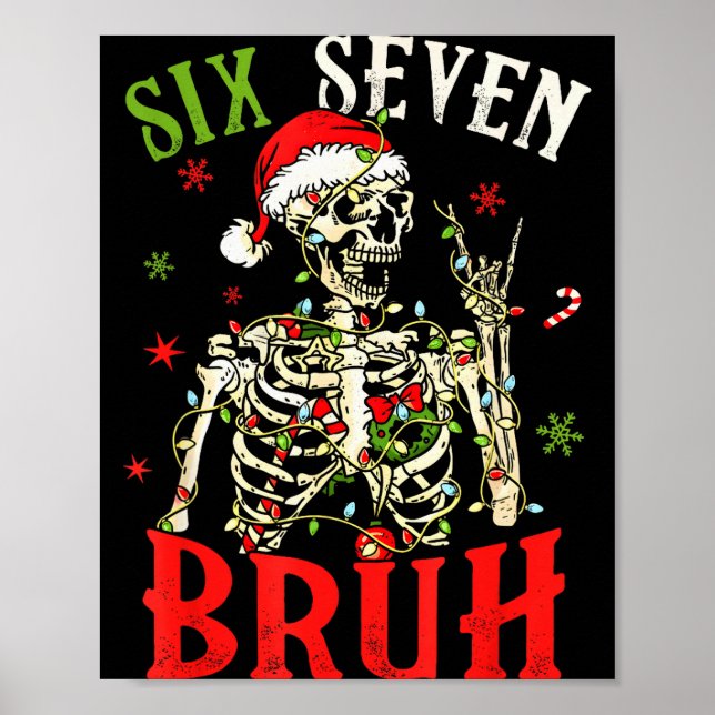 Poster 67 Christmas Funny Six Seven Bruh Meme Skeleton Sa (Frente)