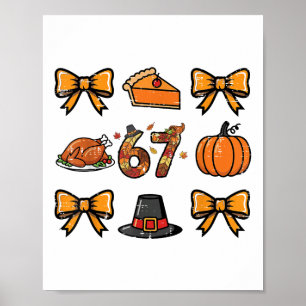 Poster 67 Coquete Ação de Graças Engraçado 6 7 Meme Homen