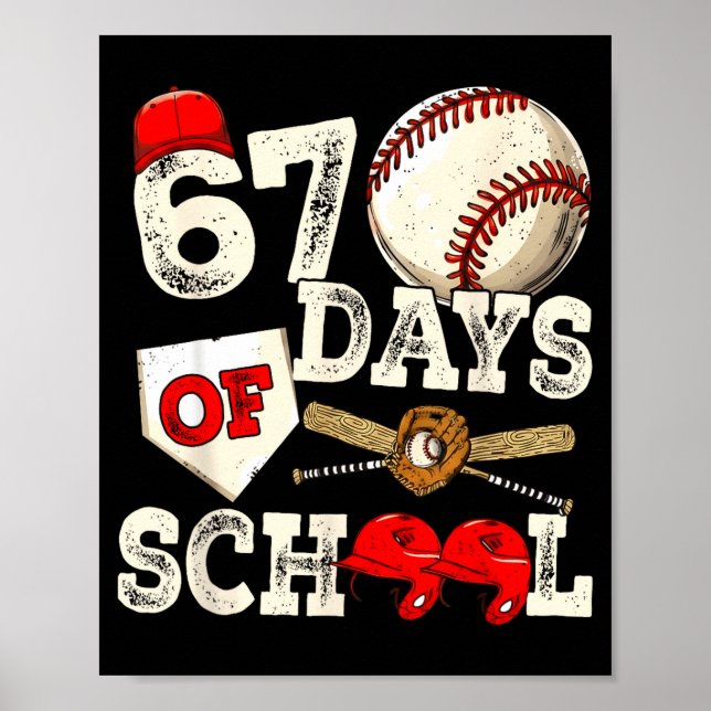 Poster 67 Days Of School 67th Day Funny Baseball Meme Men (Frente)