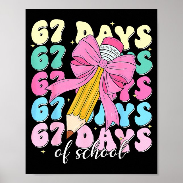 Poster 67 Days Of School Coquette Bow Pencil Teacher Cute (Frente)