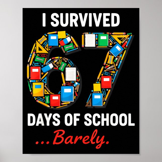 Poster 67 Days Of School Funny I Survived Six Seven Meme  (Frente)