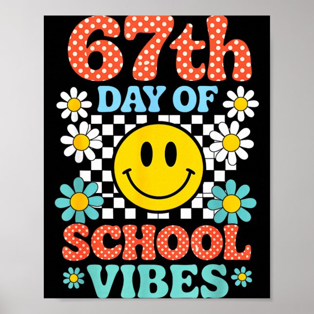 Poster 67 Days Of School Meme 100th Day Of School Vibes S (Frente)
