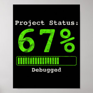 Poster 67 Depuração Geek Sessenta e Sete 67 Status do Pro