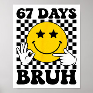 Poster 67 Dia Bruh Boys Crianças Seis Sete 6 7 Geração Al