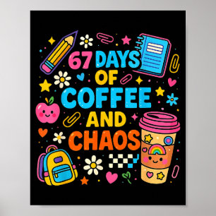 Poster 67 Dias De Café E Caos Citação Engraçada 
