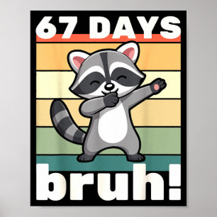 Poster 67 Dias De Escola Bruh Meme Engraçado Meninos Cria
