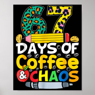Poster 67 Dias De Escola Café Chao Seis Sete 6 7 Meme T