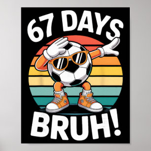 Poster 67 Dias De Escola Engraçado Bruh Professor Criança