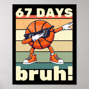 Poster 67 Dias De Escola Engraçado Bruh Professor Criança
