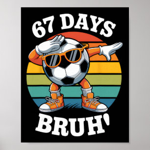 Poster 67 Dias De Escola Engraçado Bruh Professor Criança