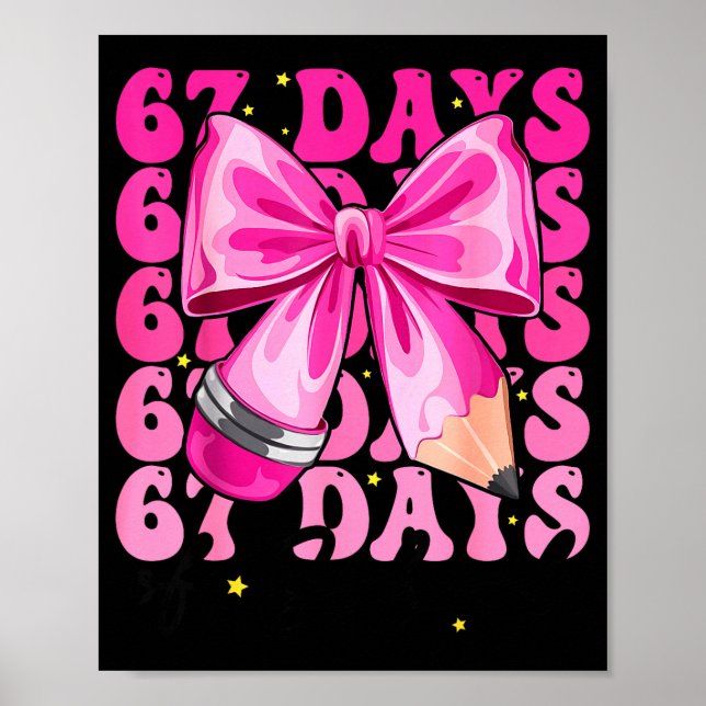 Poster 67 Dias De Escola Laço Coquete Seis Sete Meme Prof (Frente)