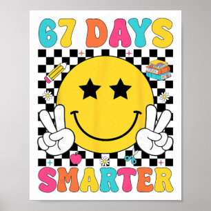 Poster 67 Dias Mais Inteligente 67 Meme 6 7 Números Seis