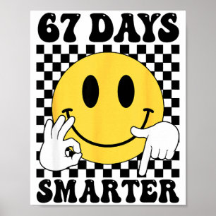 Poster 67 Dias Mais Inteligente Divertido Seis Sete 6 7 G