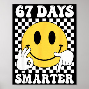 Poster 67 Dias Mais Inteligente Divertido Seis Sete 6 7 G