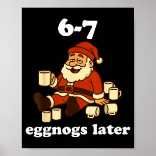 Poster 67 Eggnog Engraçado Natal 6 7 Meme Para Mulheres H