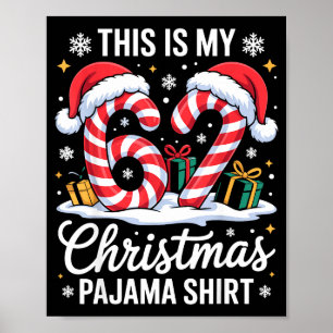 Poster 67 Esta é Minha Camisa de Pijama de Natal 6 7 Meme