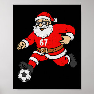 Poster 67 Futebol Papai Noel Seis Sete Meme Natal Esporte