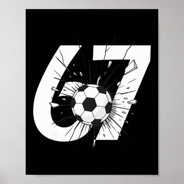 Poster 67 Futebol Seis Sete 6 7 Meme 67 _3  (Frente)