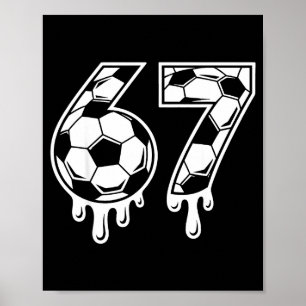 Poster 67 Futebol Sorvete Gotejamento Gen Alpha Seis Sete