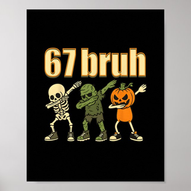 Poster 67 Halloween Bruh Engraçado Meme Six Seven Bo (Frente)