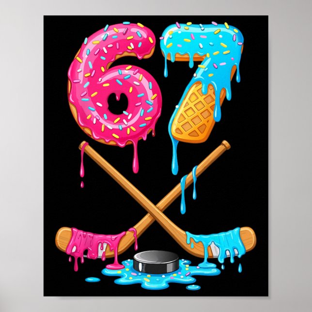 Poster 67 Hóquei Gotejamento Número Engraçado Seis Sete 6 (Frente)