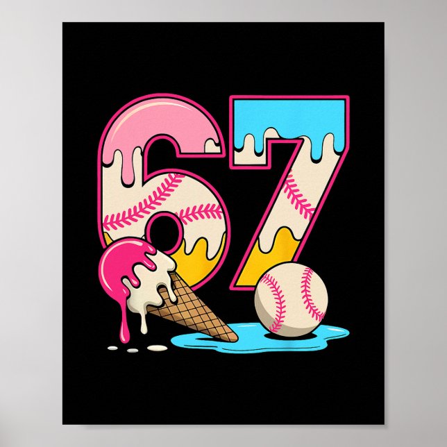 Poster 67 Ice Cream Drip Meme Funny Six Seven Gen Alpha S (Frente)