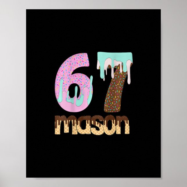 Poster 67 Ice Cream Drip Meme Six Seven Gen Alpha Slang T (Frente)