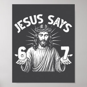 Poster 67 Jesus Diz Seis Sete Cristão 6 7 Deus Mulheres E