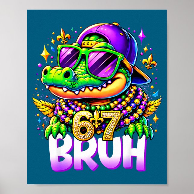 Poster 67 Mardi Gras Alligator Mardigator Six Seven Bruh  (Frente)