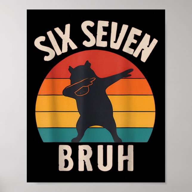 Poster 67 Meme 6 7 Dabbing Capyra Seis Sete Bruh Divertid (Frente)