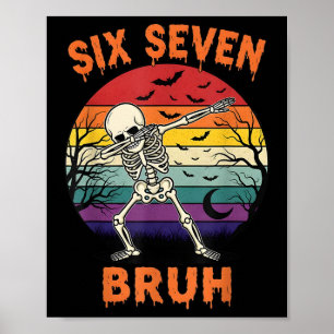 Poster 67 Meme de Halloween Números de Esqueleto Six Seve